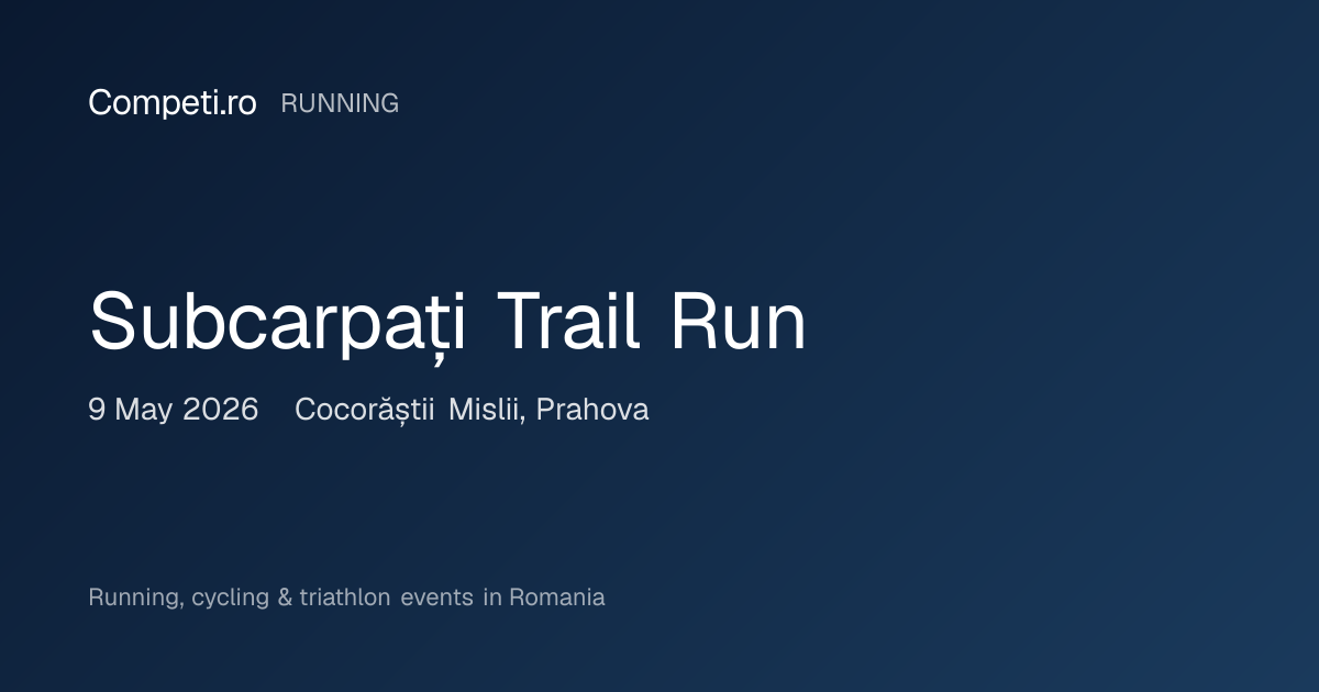 Subcarpați Trail Run | Competi.ro